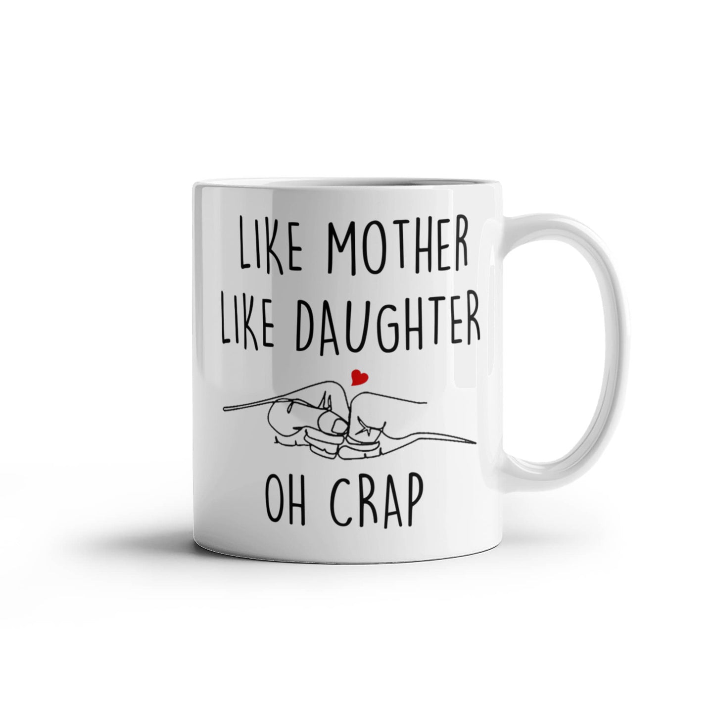 Like Mother Like Daughter Mug Mothers Day Gift