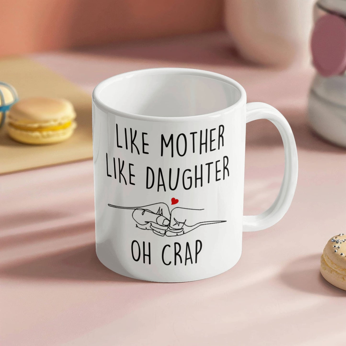 Like Mother Like Daughter Mug Mothers Day Gift