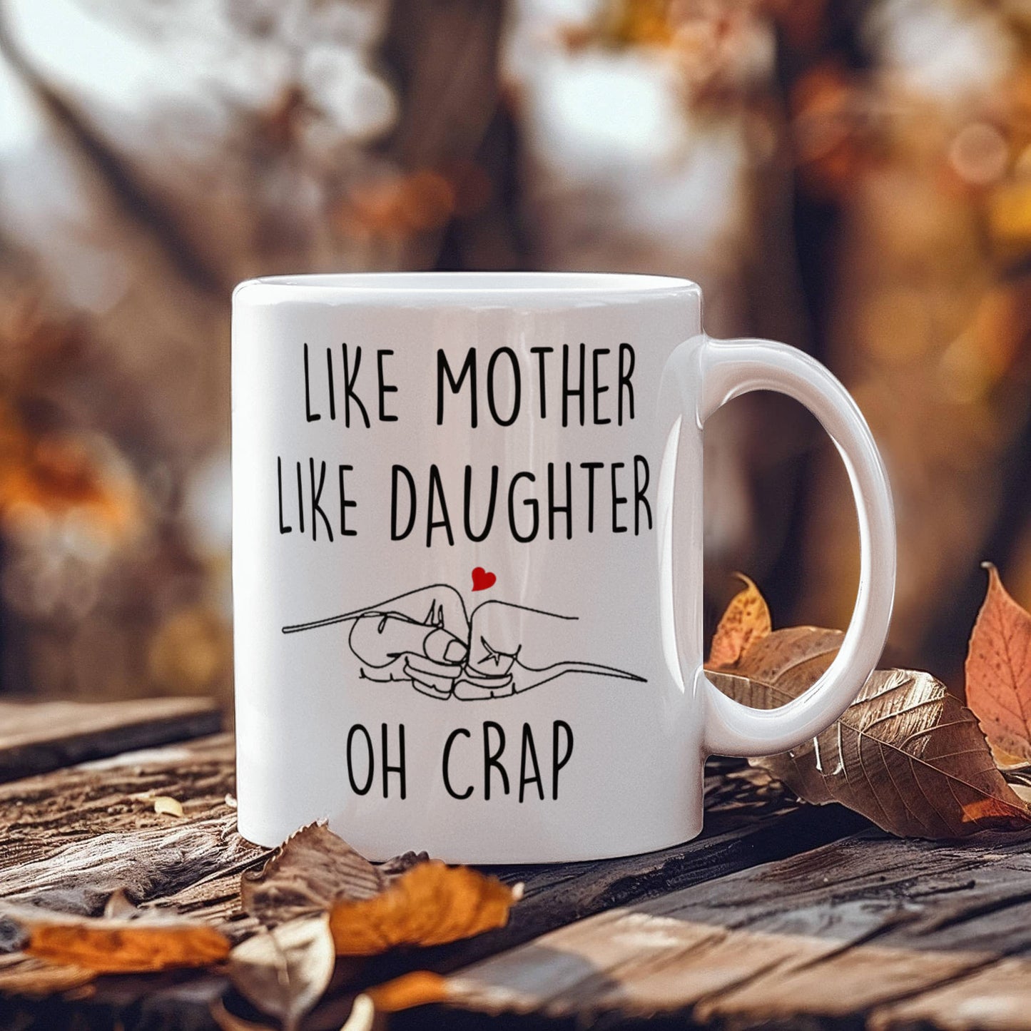 Like Mother Like Daughter Mug Mothers Day Gift