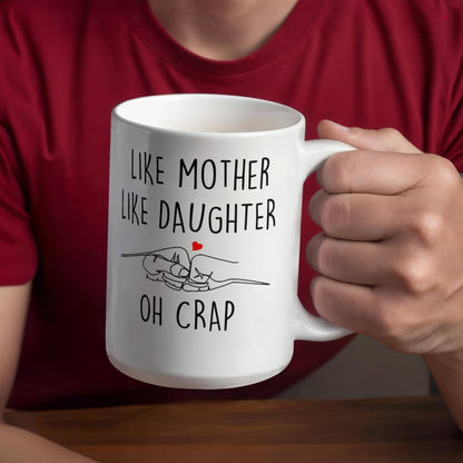 Like Mother Like Daughter Mug Mothers Day Gift