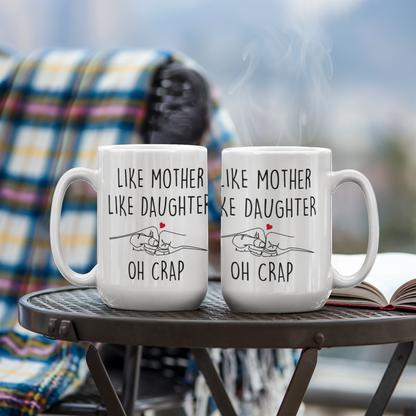 Like Mother Like Daughter Mug Mothers Day Gift